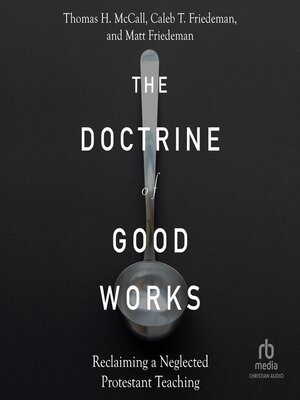 cover image of The Doctrine of Good Works